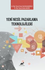 Yeni Nesil Pazarlama Teknolojileri