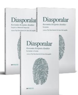 Diasporalar (3 Cilt) & Kavramlar, Kesişimler, Kimlikler