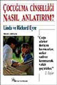 Çocuğuma Cinselliği Nasıl Anlatırım