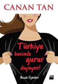 Türkiye Benimle Gurur Duyuyor