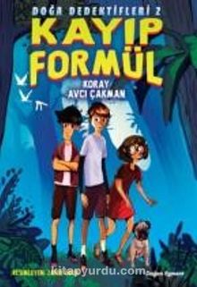 Kayıp Formül / Doğa Dedektifleri 2 - Koray Avcı Çakman