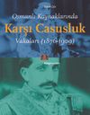 Osmanlı Kaynaklarında Karşı Casusluk Vakaları (1876-1909)
