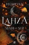 Lahza 1 / Mah ve Şer (Ciltli)
