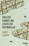G&ouml;zler Kanatlar &Ccedil;i&ccedil;ekler Kuyruklar