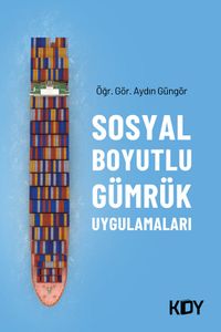 Sosyal Boyutlu Gümrük Uygulamaları