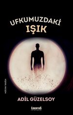 Ufkumuzdaki Işık