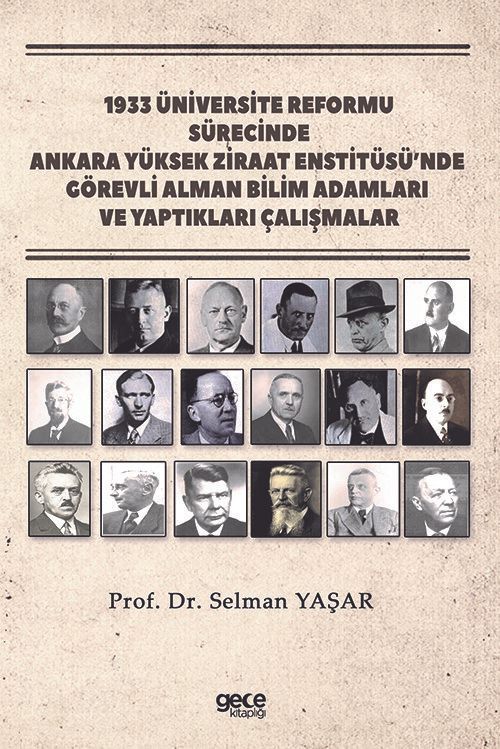 1933 Üniversite Reformu Sürecinde Ankara Yüksek Ziraat Enstitüsü'nde Görevli Alman Bilim Adamları ve Yaptıkları Çalışmalar