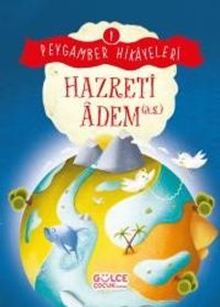 Hazreti Adem / Peygamber Hikayeleri 1