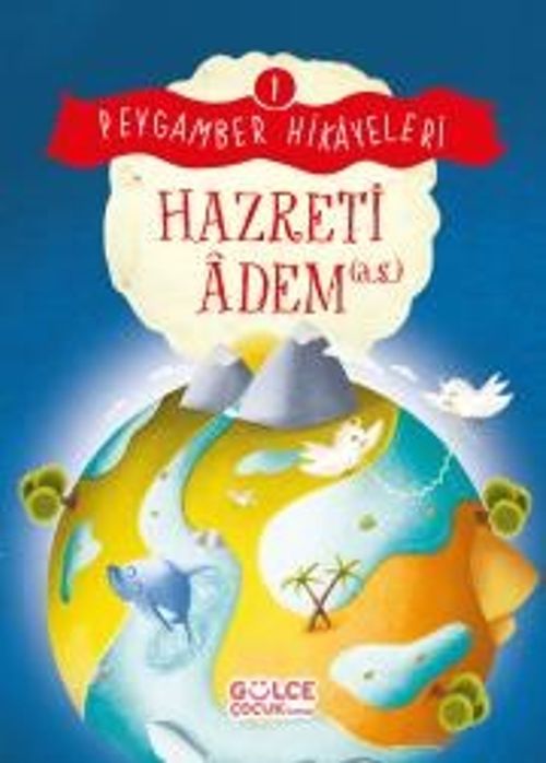 Hazreti Adem / Peygamber Hikayeleri 1