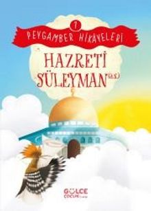 Hazreti Süleyman / Peygamber Hikayeleri 7
