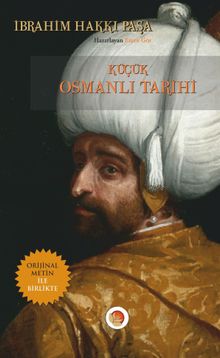 Küçük Osmanlı Tarihi (Orijinal Metin ile Birlikte)
