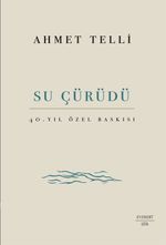 Su Çürüdü 40. Yıl Özel Baskısı (Ciltli)