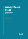 Yapay Zeka Etiği & Disiplinlerarası Bir Yaklaşım