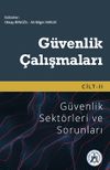 G&uuml;venlik &Ccedil;alışmaları Cilt II - G&uuml;venlik Sekt&ouml;rleri ve Sorunları