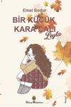 Bir K&uuml;&ccedil;&uuml;k Kara &Ccedil;alı & Leyla