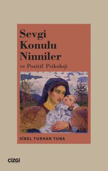 Sevgi Konulu Ninniler ve Pozitif Psikoloji