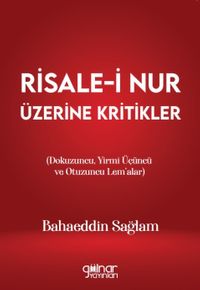 Risale-i Nur Üzerine Kritikler (Dokuzuncu, Yirmi Üçüncü ve Otuzuncu Lem'alar)