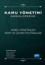 Kamu Yönetimi Ansiklopedisi / Yerel Yönetimler Kent ve Çevre Politikaları