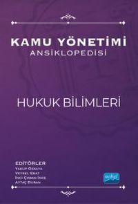 Kamu Yönetimi Ansiklopedisi / Hukuk Bilimleri