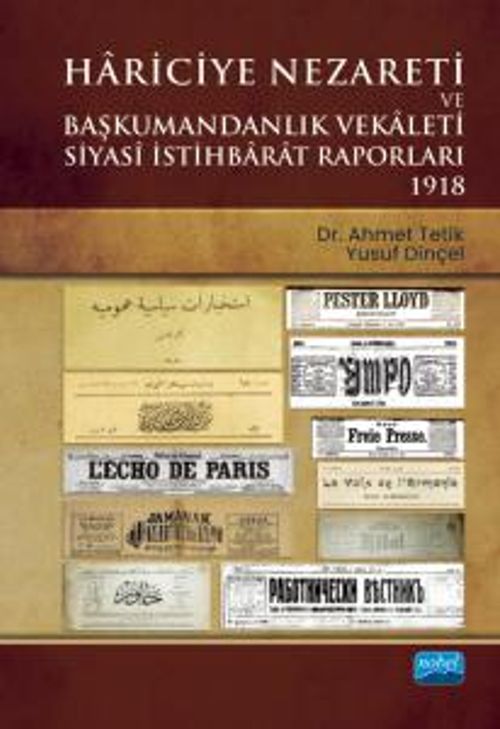 Hariciye Nezareti ve Başkumandanlık Vekaleti & Siyasi İstihbarat Raporları 1918