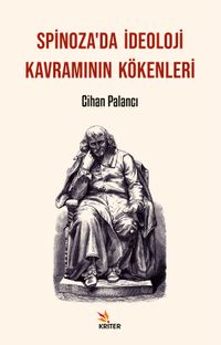 Spinoza'da İdeoloji Kavramının Kökenleri