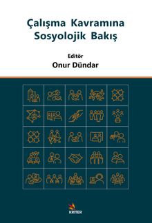 Çalışma Kavramına Sosyolojik Bakış