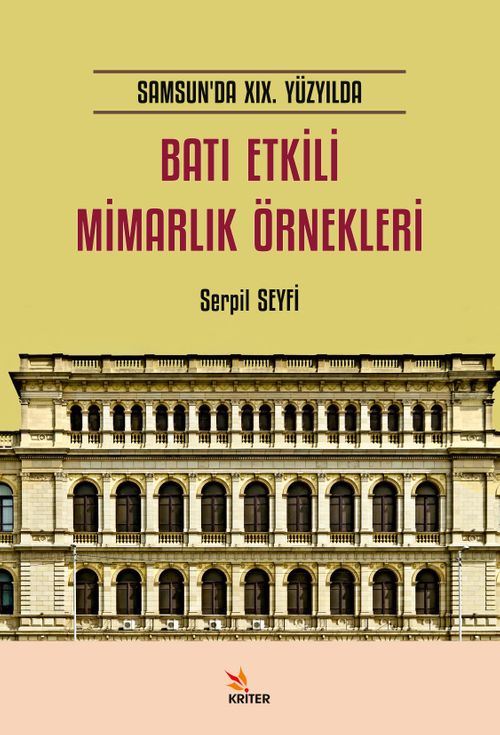 Samsun'da XIX. Yüzyılda Batı Etkili Mimarlık Örnekleri