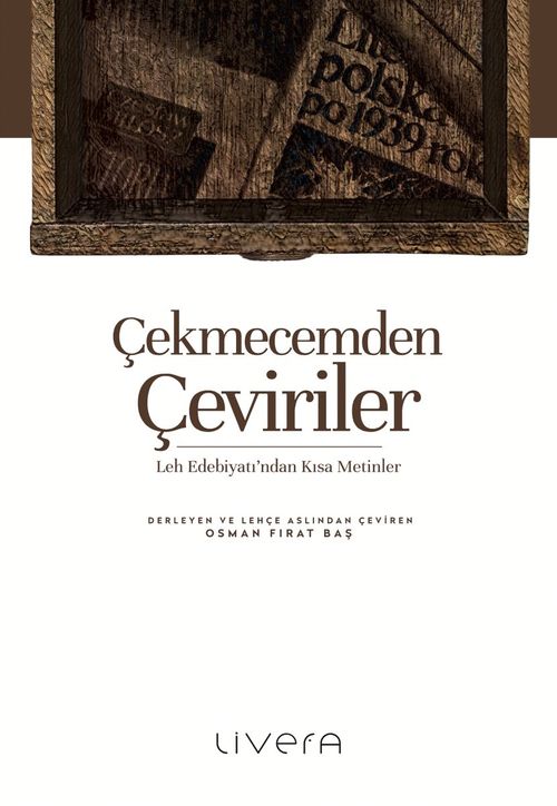 Çekmecemden Çeviriler & Leh Edebiyatı'ndan Kısa Metinler
