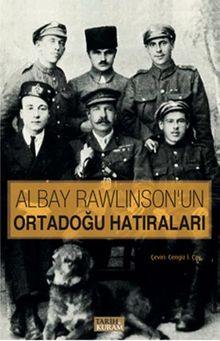 Albay Rawlinson'un Ortadoğu Hatıraları