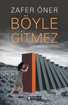 B&ouml;yle Gitmez