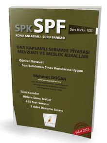 SPK - SPF Dar Kapsamlı Sermaye Piyasası Mevzuatı ve Meslek Kuralları Konu Anlatımlı Soru Bankası 1001