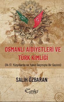 Osmanlı Aidiyetleri ve Türk Kimliği