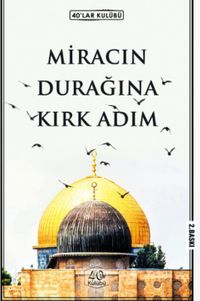 Miracın Durağına Kırk Adım
