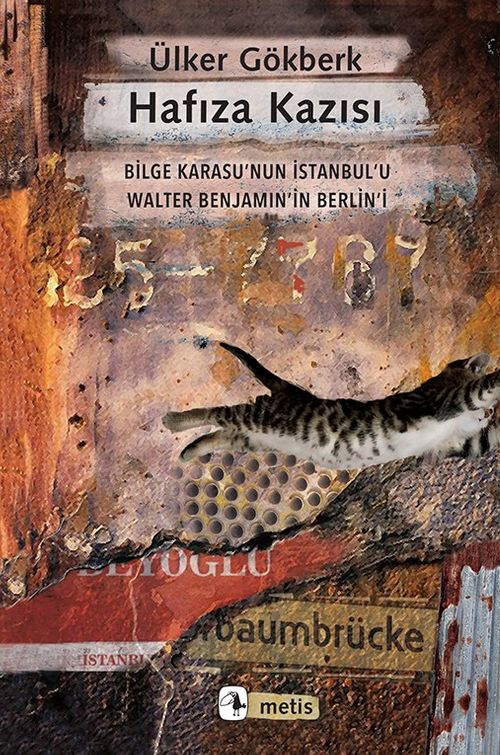 Hafıza Kazısı & Bilge Karasu'nun İstanbul'u Walter Benjamin'in Berlin'i