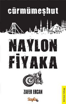 Naylon Fiyaka - Cürmümeşhut