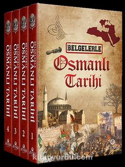 Belgelerle Osmanlı Tarihi (4 Cilt Takım)