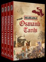 Belgelerle Osmanlı Tarihi (4 Cilt Takım)