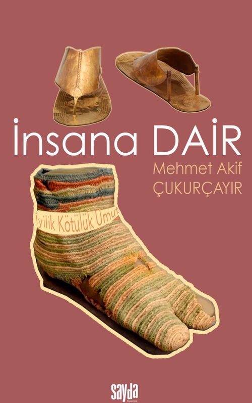 İnsana Dair & İyilik, Kötülük, Umut 