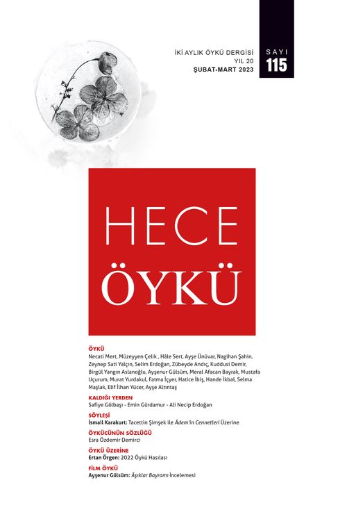 Hece Öykü İki Aylık Öykü Dergisi Sayı:115 Şubat-Mart 2023