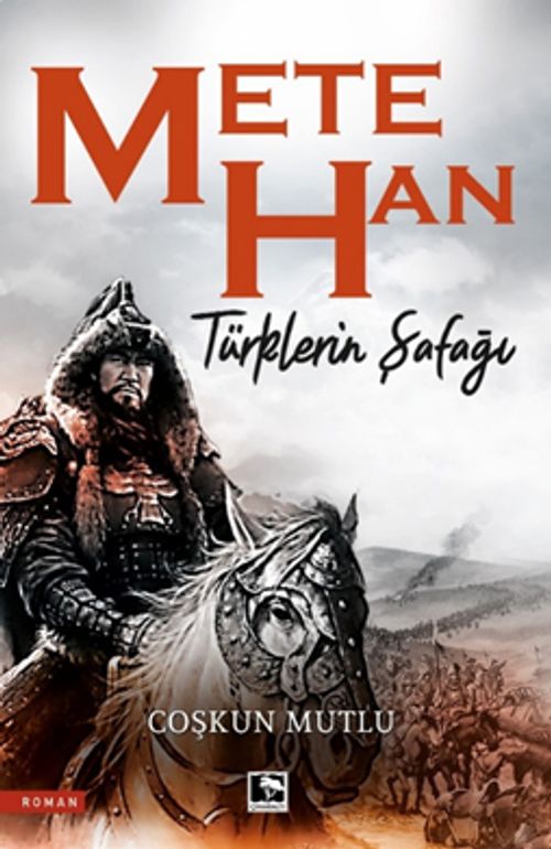 Mete Han & Türklerin Şafağı