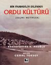 Bir Mubadilin Dilinden Ordu K&uuml;lt&uuml;r&uuml; (Ciltli)