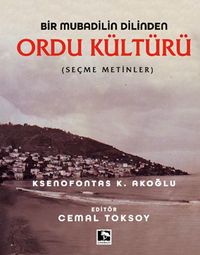 Bir Mubadilin Dilinden Ordu Kültürü (Ciltli)