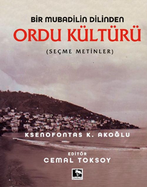 Bir Mubadilin Dilinden Ordu Kültürü (Ciltli)