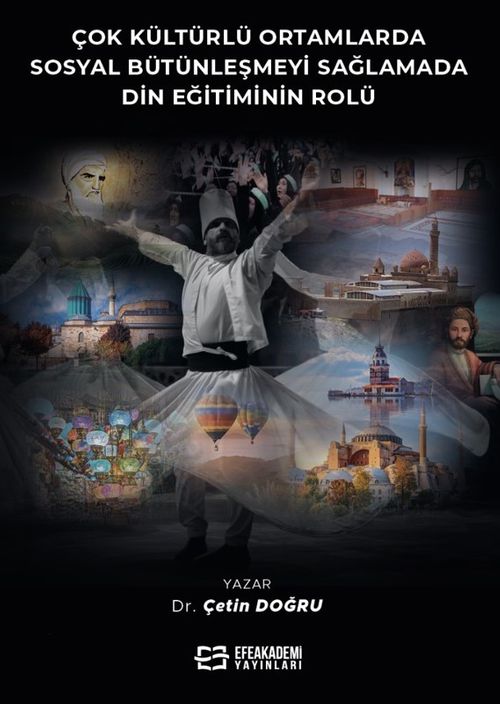 Çok Kültürlü Ortamlarda Sosyal Bütünleşmeyi Sağlamada Din Eğitiminin Rolü