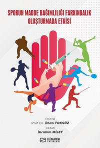 Sporun Madde Bağımlılığı Farkındalık Oluşturmada Etkisi
