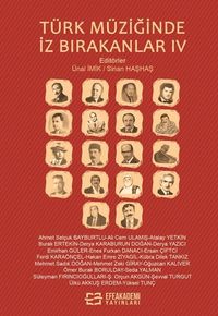 Türk Müziğinde İz Bırakanlar IV