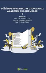 Eğitimde Kuramsal ve Uygulamalı Akademik Araştırmalar I