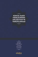 Güncel Hadis Meselelerinin Anlaşılması ve Yorumlanması (Karton Kapak)