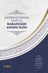 Modern D&ouml;nemde Hadis ve Babanzade Ahmed Naim (Karton Kapak)