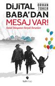 Dijital Baba'dan Mesaj Var! & Sanal Dünyanın Gerçek Sorunları